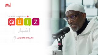 [Quiz] #9 - L'unicité d'Allah