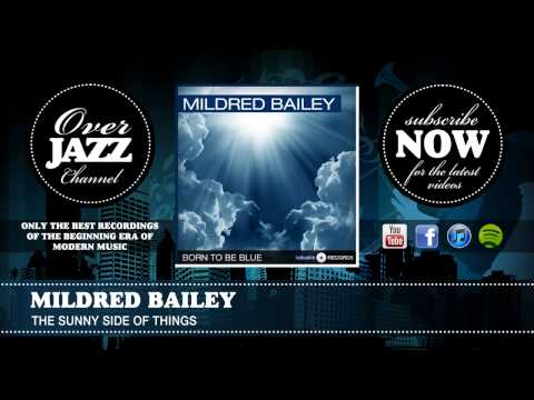 Mildred Bailey - The Sunny Side Of Things (1938)
