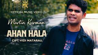 Download lagu Martin Kurman - AHAN HALA Ft. Dj Clumstyle ||   || Lagu joget timur tebaru 2026 mp3