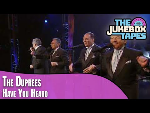 Have You Heard - The Duprees
