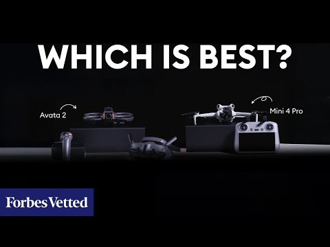 DJI Mini 4 Pro vs. DJI Avata 2 | Best Drones Of 2025 | Forbes Vetted Versus