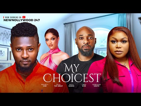 My Choicest - Ruth Kadiri, Maurice Sam, Deza The Great, Genevieve Ukatu(Latest Nollywood Movie 2025)