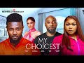 My Choicest Ruth Kadiri Maurice Sam Deza The Great Genevieve Ukatu Latest Nollywood Movie 2025