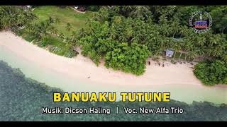 Download lagu Banuaku Tutune, Cipt. Dicson Haling, Voc. New Alfa Trio, Prod. JP2 Record mp3 Download lagu Banuaku Tutune, Cipt. Dicson Haling, Voc. New Alfa Trio, Prod. JP2 Record mp3