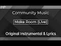 Community Music - Make Room (Live) (Instrumental)
