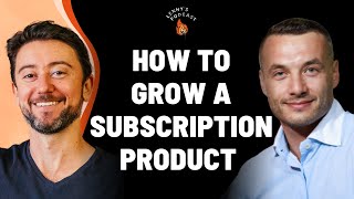 How to grow a subscription business | Yuriy Timen (Grammarly, Canva, Airtable)