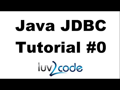 Java JDBC Tutorial - Part 0: Overview