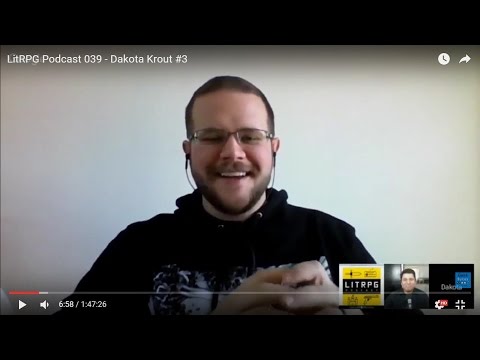 LitRPG Podcast 039 -  Dakota Krout #3