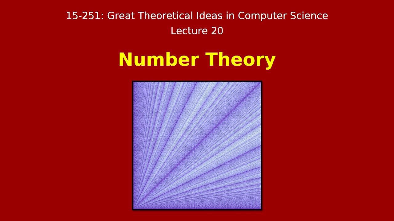 Great Ideas in Theoretical Computer Science: Number Theory (Spring 2015)