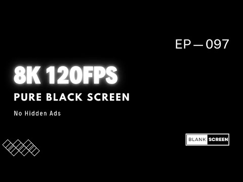 Timeless Shadows: 10 Hours Black Screen Eternity 8K UHD—120fps | Ep—097