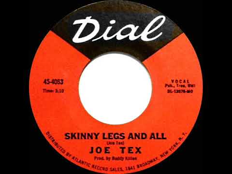 1967 HITS ARCHIVE: Skinny Legs And All - Joe Tex (mono 45)
