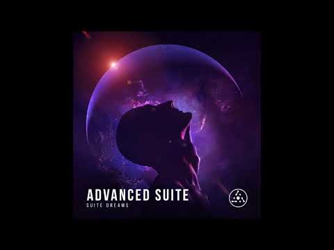 Advanced Suite - Suite Dreams [Full Album]