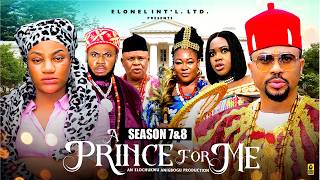 A PRINCE FOR ME (SEASON 7&amp;8) MIKE GODSON OMA NNANNA - 2026 LATEST NIGERIAN NOLLYWOOD MOVIES