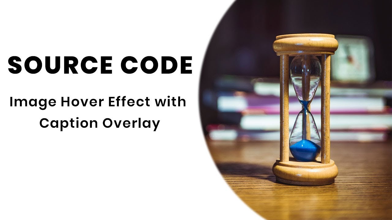Image Hover Effect with Caption Overlay ( Source Code )
