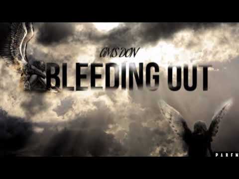 GMS Don “Bleeding Out” (Audio)