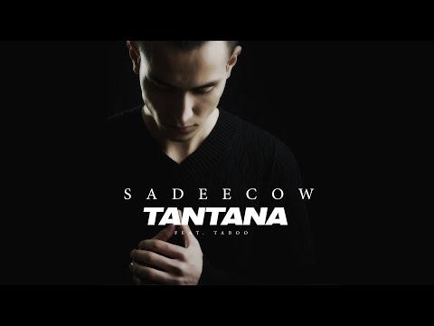 SADEECOW - TANTANA FEAT. TABOO ( UZRAP )