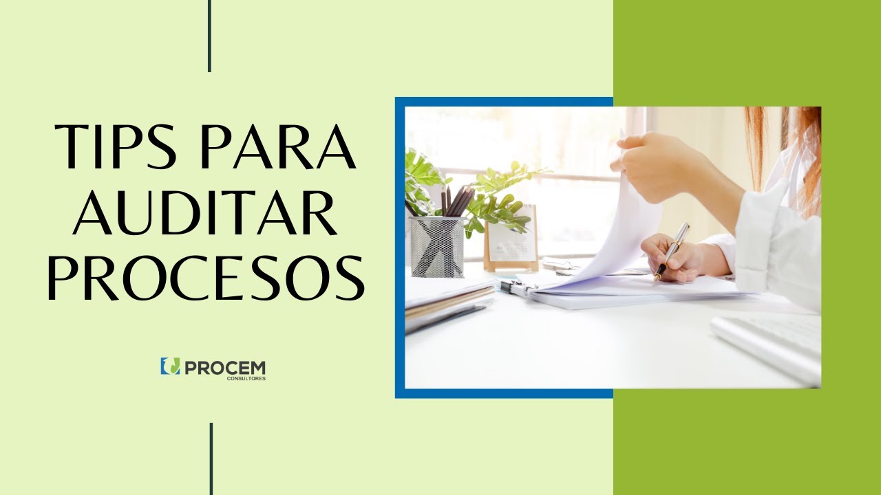 10 tips para auditar tus procesos