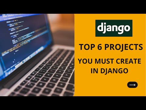 Top 6 project you must do in Django to get a job easily. thumbnail