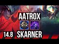 AATROX vs SKARNER (TOP) | 9/1/10, 6 solo kills | NA Master | 14.8
