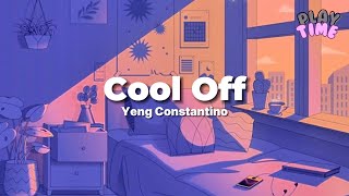 Cool Off - Yeng Constantino (lyrics)