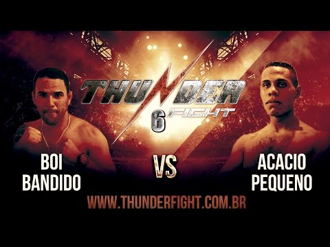 Thunder Fight 6 - Acaio Pequeno vs Boi Bandido