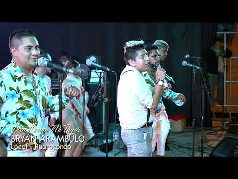 OTRA OCUPA MI LUGAR, QUIZAS SI ,QUIZAS NO, TE HE PROMETIDO - BRYAN ARAMBULO /  LOCAL HUAROCONDO 2021