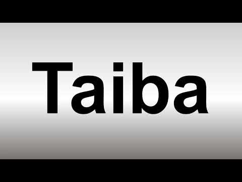 How to Pronounce Taiba