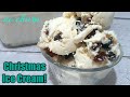 How To Make A Christmas Fruits Nuts Ice Cream No Churn Ice Cream
