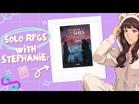 In the Ashes - Solo RPGs with Stéphanie I Salt and Sass Games