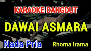 Download lagu DAWAI ASMARA - Karaoke Nada Pria [ Rhoma Irama ] mp3