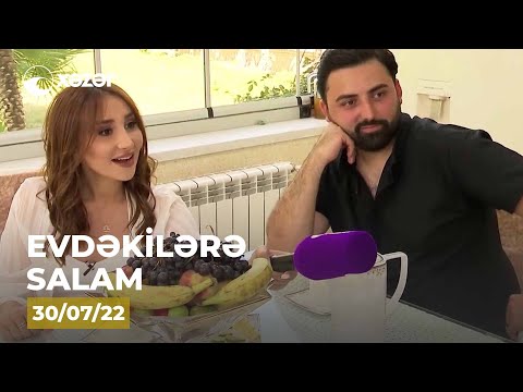 Evdəkilərə Salam - Tuncay Bərdəli   30.07.2022