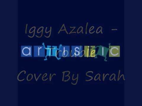 Iggy Azalea - trouble (cover by Sarah)