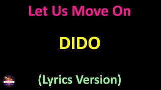 Dido - Let Us Move On (Lyrics version)