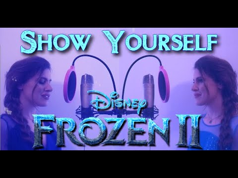 Show Yourself | Frozen 2 (COVER)