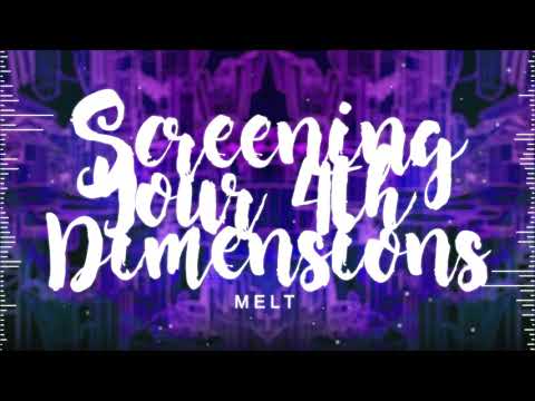 Meltberry - Screening Your 4th Dimensions (Original)
