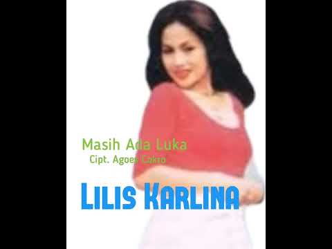 LILIS KARLINA - MASIH ADA LUKA