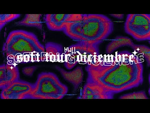 @Sheloveshwii & @1millonusd • Soft Tour Diciembre | Letra