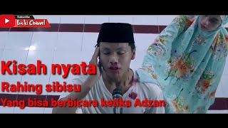 Download lagu Kisah Nyata Rahing Sibisu Yang Bisa Berbicara Ketika Adzan mp3 Download lagu Kisah Nyata Rahing Sibisu Yang Bisa Berbicara Ketika Adzan mp3