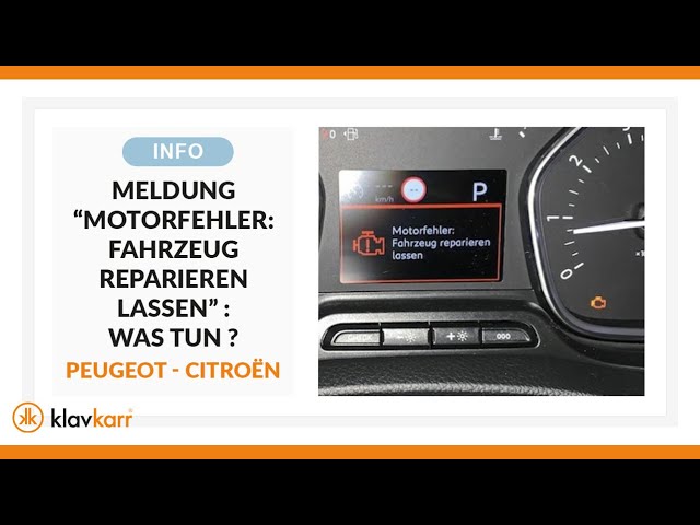 Motorfehler  Lassen Sie Ihr Fahrzeug reparieren: Peugeot / Citron