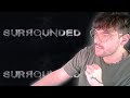 SURROUNDED MAY BE THE SCARIEST GAME I HAVE EVER PLAYED!