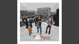 We The People Praise