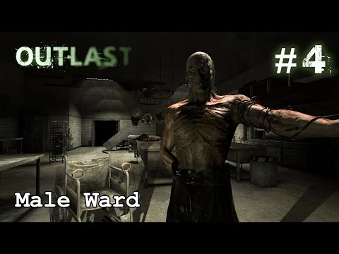 Outlast Chapter 4: Male Ward | Gameplay Walkthrough