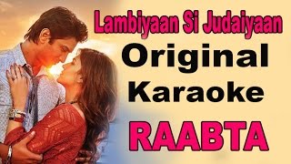 Lambiyaan Si Judaiyaan | Full Karaoke | Arijit Singh