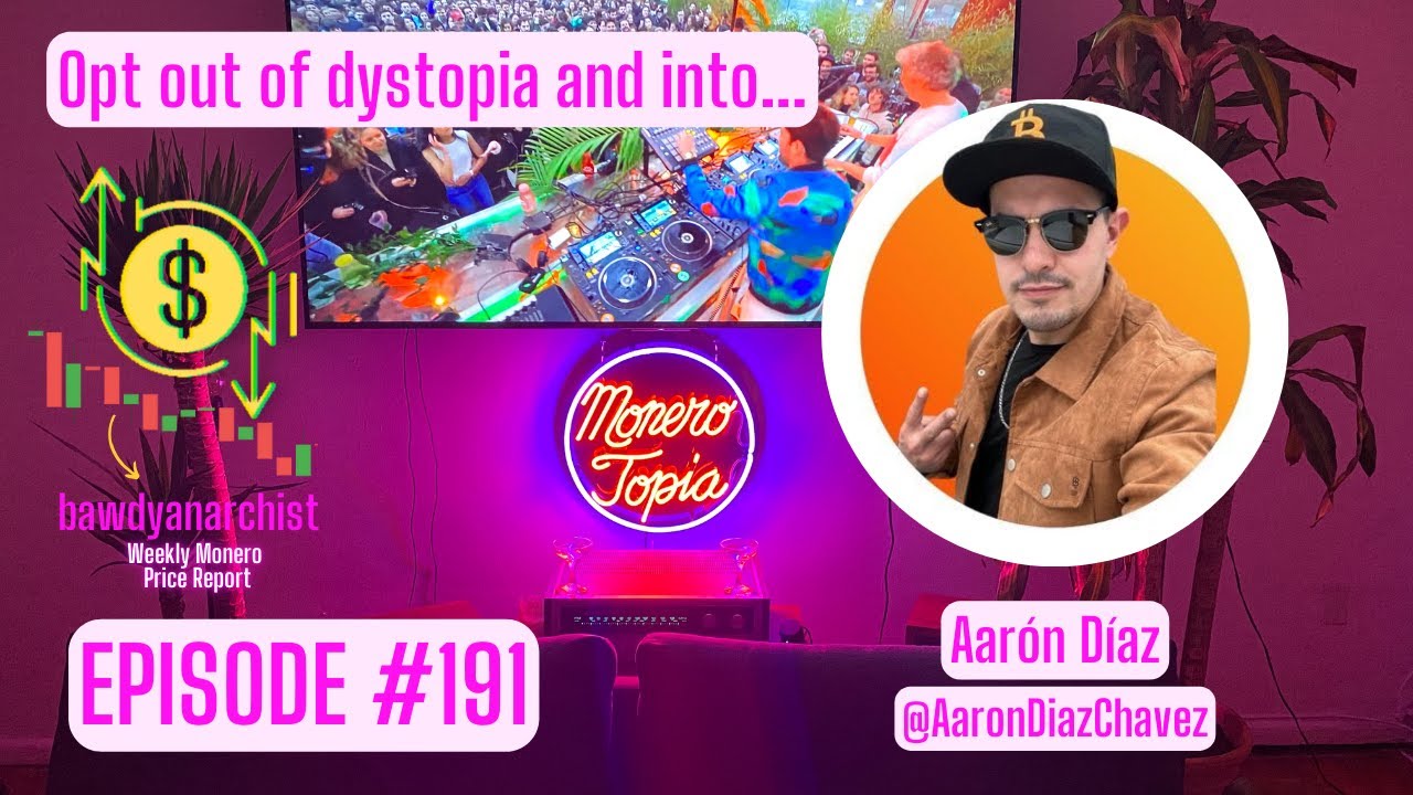 MoneroTopia Speaker Aarón Díaz! + Price, News & MUCH More! | EPI 191