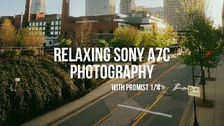 Relaxing Sony A7C & 20mm 1.8 Photography