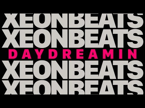 XeonBeats - Daydreamin (Lupe Fiasco & Jill Scott Remix)