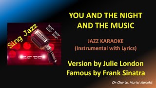 YOU AND THE NIGHT AND THE MUSIC Karaoke JULIE LONDON - Frank SINATRA (HQ)