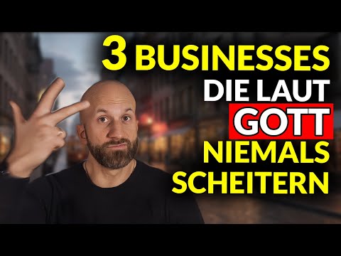 According to God, these 3 businesses will NOT fail!