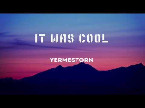 YERMESTORN - It Was Cool