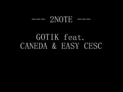 2NOTE - Gotik feat. Caneda & Easy Cesc (prod. 40Beat)